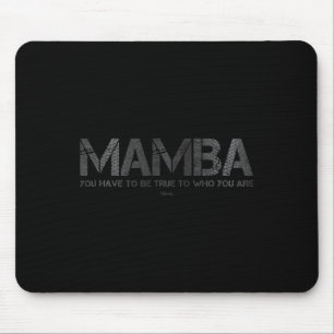 You Have To Be True To Who You Are Basketball Moti Mouse Pad