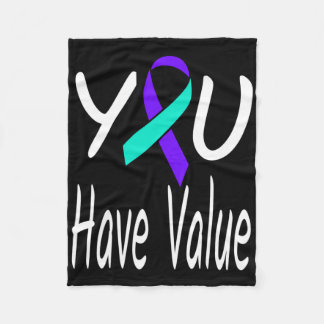 You Have Value Suicide Prevention Ribbon Awareness Fleece Blanket