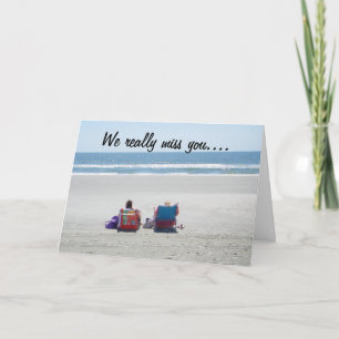 YOU HAVEN'T LEFT YET=WE MISS YOU ALREADY! CARD