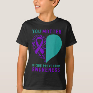 You - Heart &amp; Ribbon Design Suicide Prevention T-Shirt