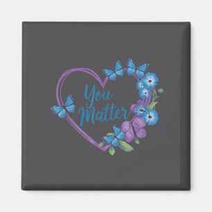 You Heart Suicide Prevention Awareness  Magnet