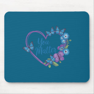 You Heart Suicide Prevention Awareness Mouse Pad
