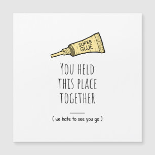 You Held This Place Together – Funny Farewell Appr