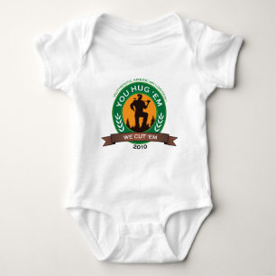 You Hug Em We Cut Em Baby Bodysuit