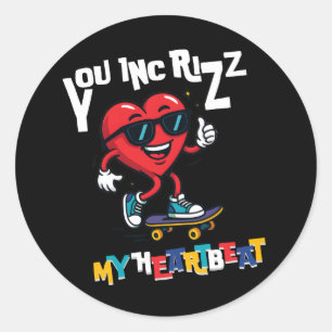 You Inc Rizz my Heartbeat - Cute skateboard heart Classic Round Sticker