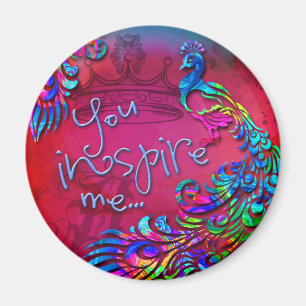 You Inspire Me Magnet