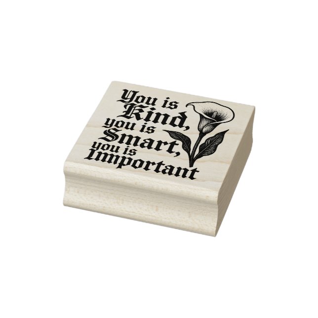 You Is Kind (The Help) rubber stamp (Stamp)