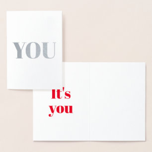 You, It's you minimalist modern Valentine's Day Foil Card