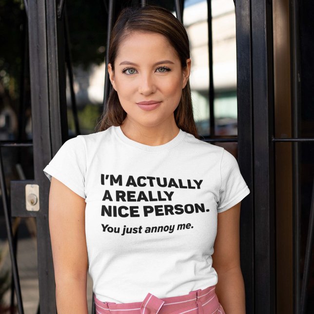 You Just Annoy Me T-Shirt (Creator Uploaded)