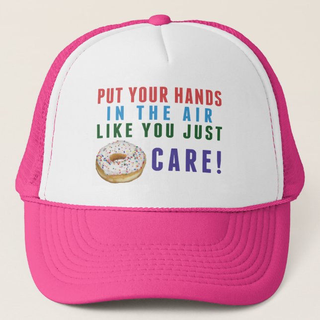 You Just Doughnut (don't) Trucker Hat (Front)