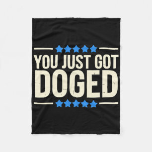You Just Got Doged Trump Department Humor Fleece Blanket