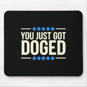 You Just Got Doged Trump Department Humor Mouse Pad