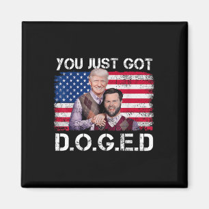 You Just Got Doged Trump Department Of Government  Magnet