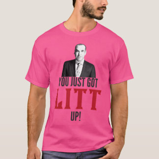 You Just Got Litt Up T-Shirt