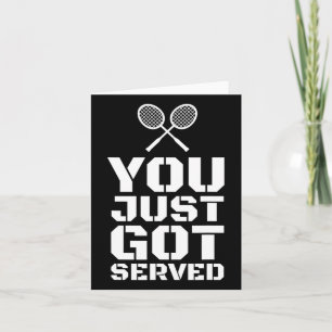 You Just Got Served Quote Shuttle Gift Badminton Card