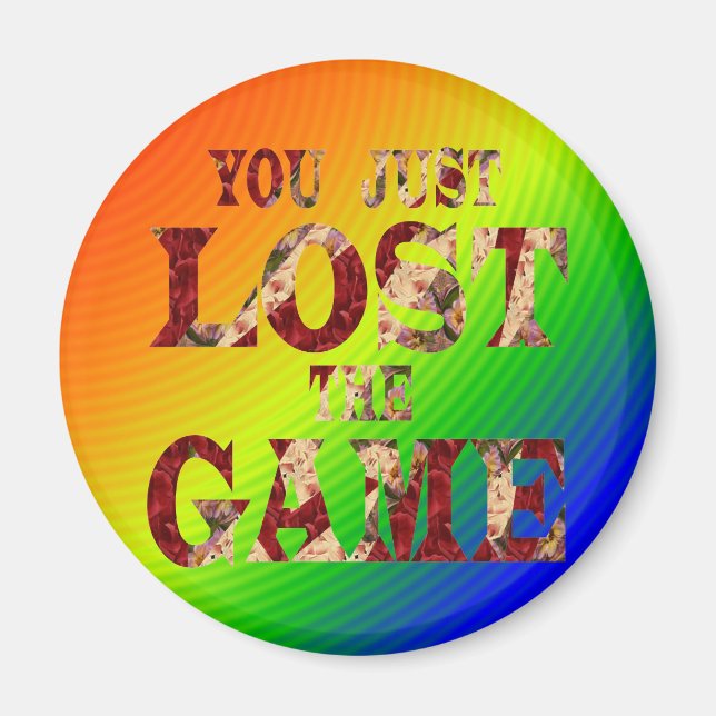 You just lost the game Internet meme Magnet (Front)