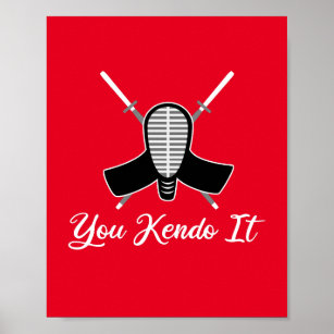 You Kendo It - funny Kendo Aikido Pun Joke Graphic Poster