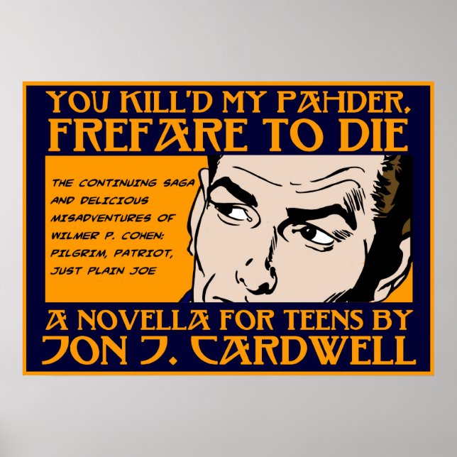 You Kill'd My Pahder Poster (Front)