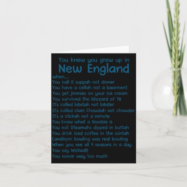 You Knew You Grew Up In New England When  Card (Front)