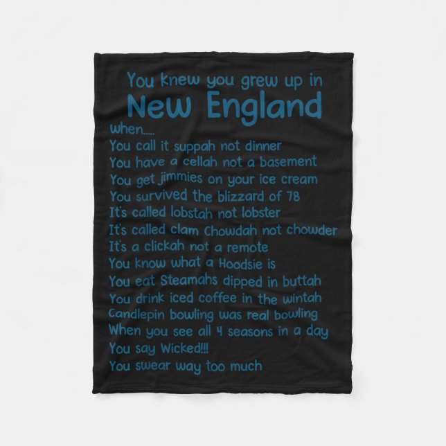 You Knew You Grew Up In New England When  Fleece Blanket (Front)
