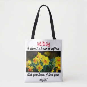 You know I love you Tote Bag