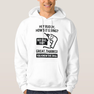 You Know The Drill Hoodie