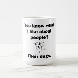 You Know What I Like About People? Coffee Mug