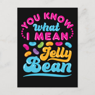 You Know What I Mean Jelly Bean  Postcard