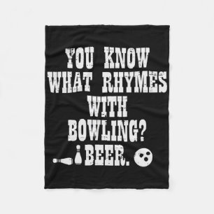 You Know What Rhymes With Bowling Funny Bowler Tea Fleece Blanket