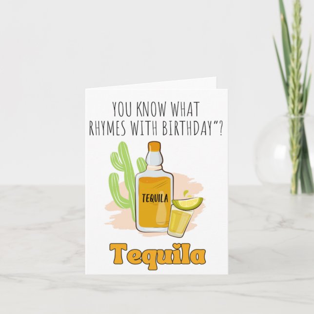 You Know What Tequila Puns Birthday Card (Front)