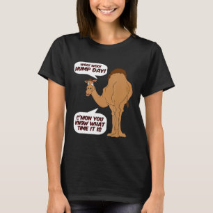 You Know What Time It Is Woo Woo Hump Day T-Shirt