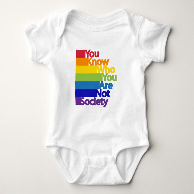 You Know Who You Are Not Society Baby Bodysuit (Front)