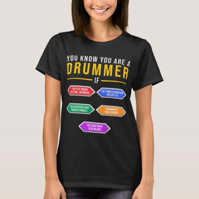 You Know You Are A Drummer If Drummer Musician T-Shirt (Front)