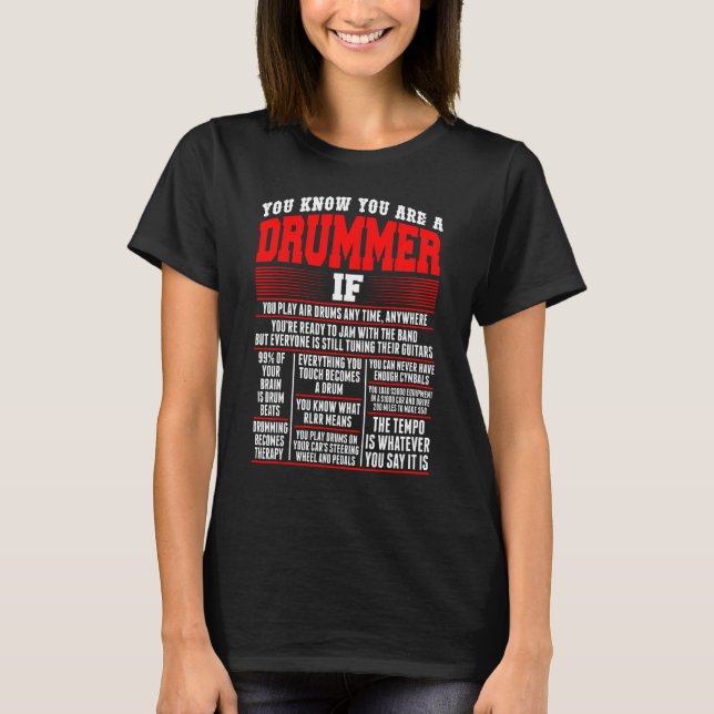 You Know You Are Drummer If You Play Air Drum Anyt T-Shirt (Front)
