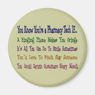You Know You're a PHARMACY TECH IF... Magnet