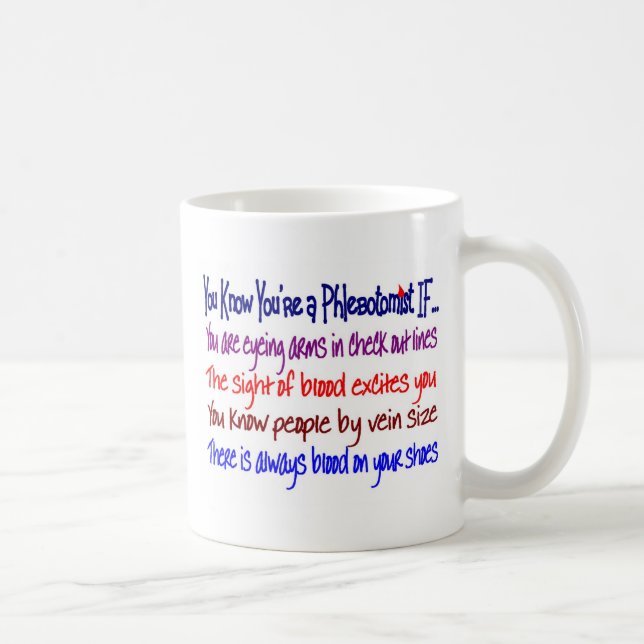 You Know You're a Phlebotomist IF... Coffee Mug (Right)