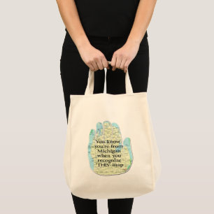 You Know You're From Michigan When Tote Bag