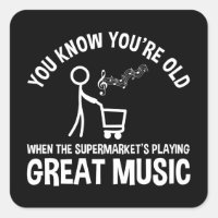 You Know You're Old Funny Quote