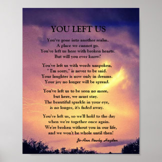 YOU LEFT US POEM POSTER