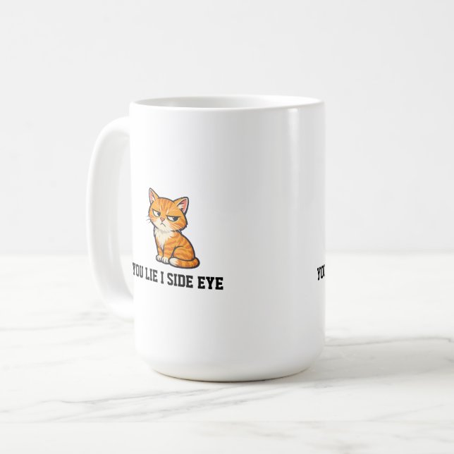 You Lie I Side Eye Grumpy Orange Tabby Cat Coffee Mug (Front Left)