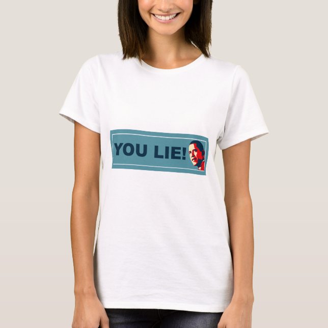 You Lie T-Shirt (Front)