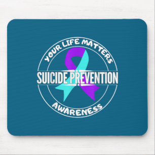 You Life S Suicide Prevention Awareness Teal Purpl Mouse Pad