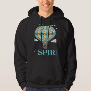 You Lift My Spirits Aeronaut Balloonist Hot Air Ba Hoodie
