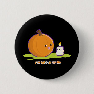 You Light Up My Life 6 Cm Round Badge