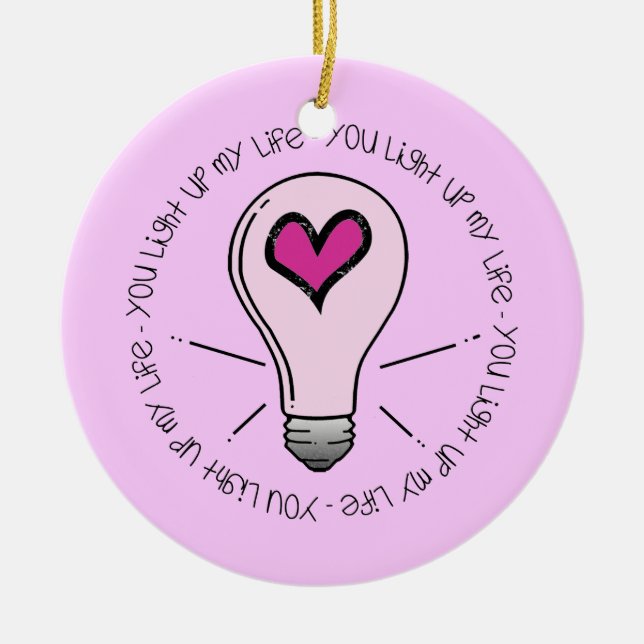 You Light Up My Life Ceramic Tree Decoration (Front)