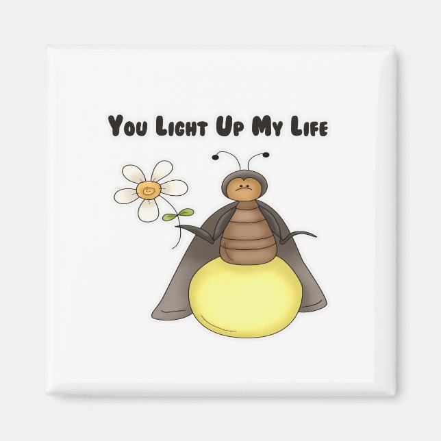 You Light Up My Life Magnet (Front)