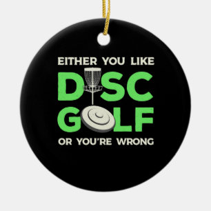 You Like Disc Golf Ceramic Tree Decoration