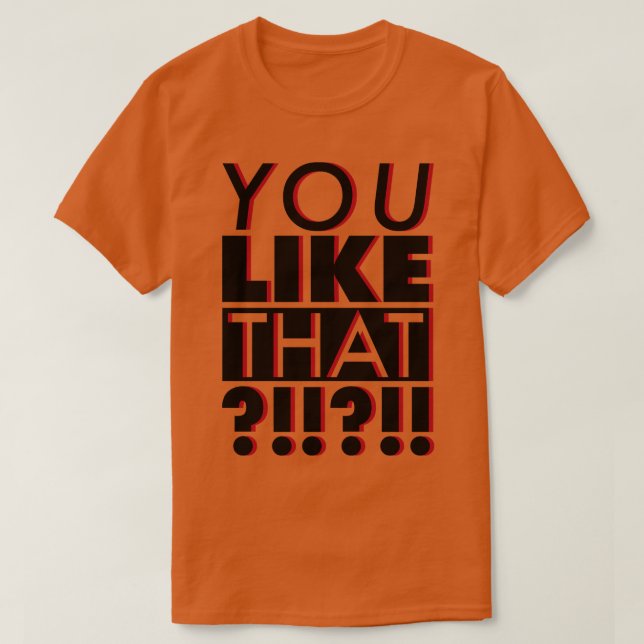You Like That ATL TShirt (Design Front)