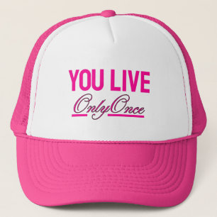 You Live Only Once Hat - YOLO Trucker Inspiration
