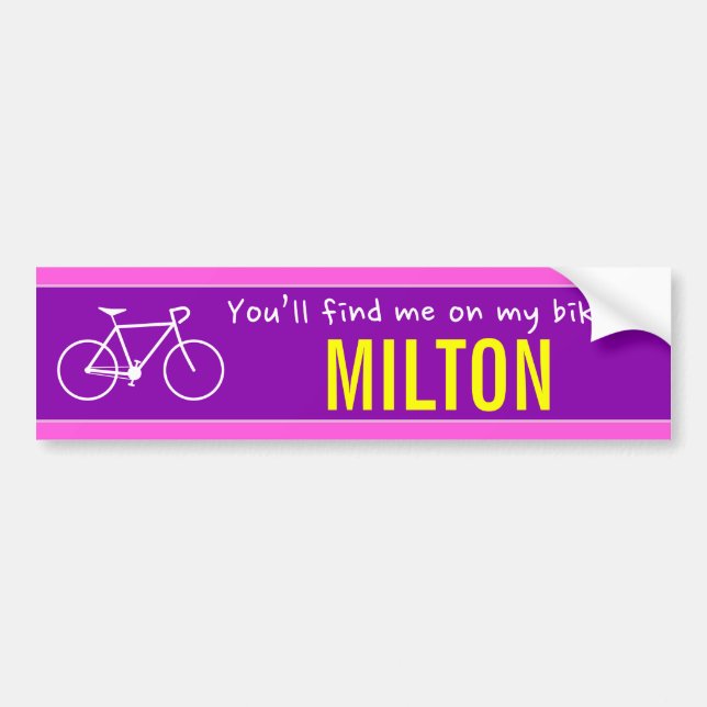"You’ll find me on my bike in MILTON" (Canada) Bumper Sticker (Front)
